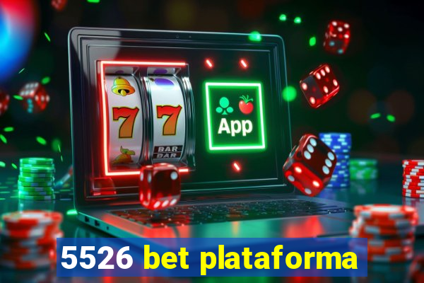 5526 bet plataforma